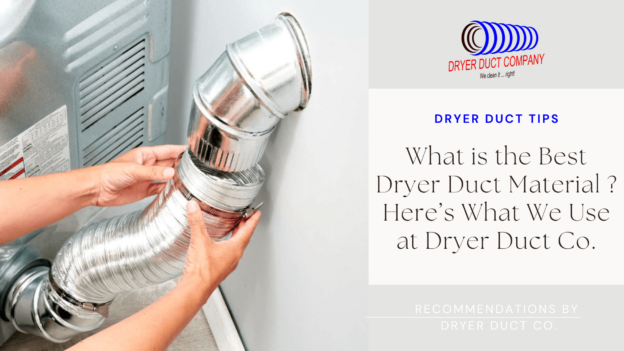 BEST DRYER DUCT MATERIAL